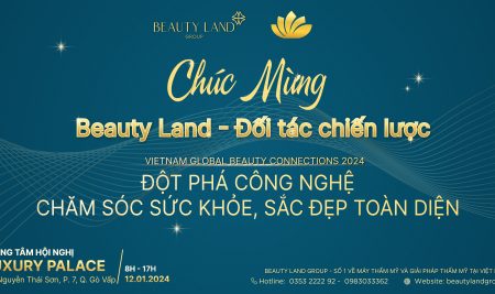 Beauty Land – Đối tác chiến lược sự kiện Việt Nam Global Beauty Connections 2024